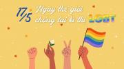 NGÀY QUỐC TẾ CHỐNG KỲ THỊ LGBT 17/5