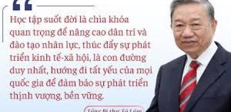 Tuyên truyền bài viết của đồng chí Tổng Bí thư về học tập suốt đời Tuyên truyền bài viết của đồng chí Tổng Bí thư về học tập suốt đời